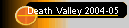 Death Valley 2004-05